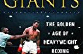 Once There Were Giants: The Golden Age of Heavyweight Boxing