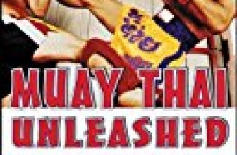Muay Thai Unleashed: Learn Technique and Strategy from Thailand’s Warrior Elite (NTC Sports/Fitness)